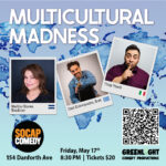 Multicultural Madness Comedy Show May 17, 2024