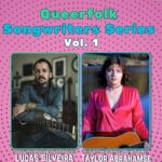 Queerfolk Songwriter Series Vol 1 - Lucas Silveira & Taylor Abrahamse