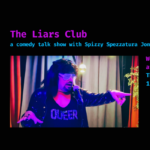 The Liars Club — a monthly comedy talk show