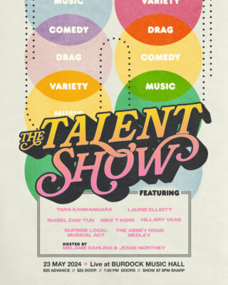 The Talent Show- Drag, Music, Comedy & more!