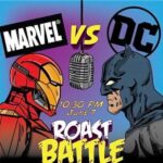Marvel vs DC Roast Battle Jun 7, 2024